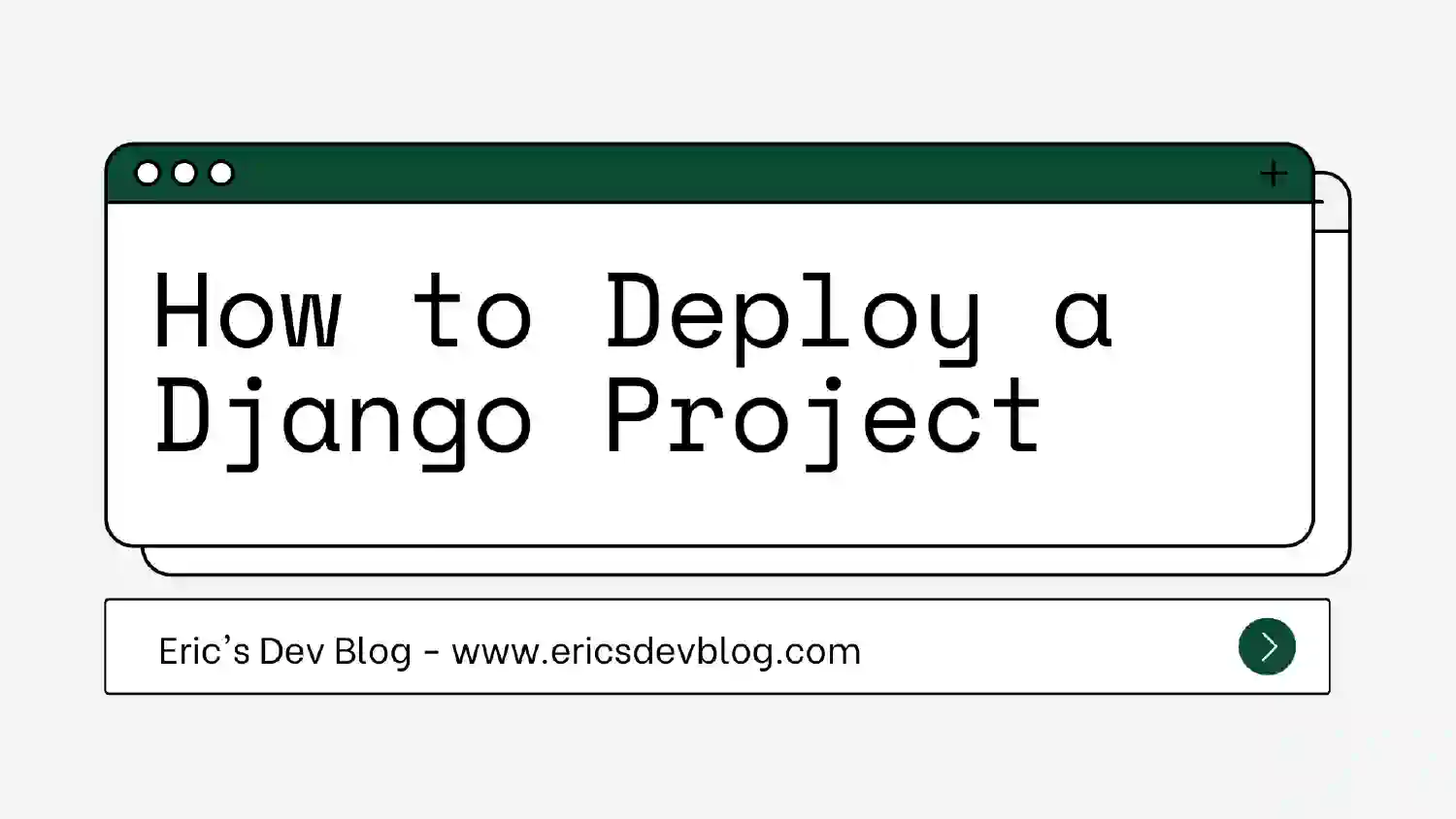How to Deploy a Django Project